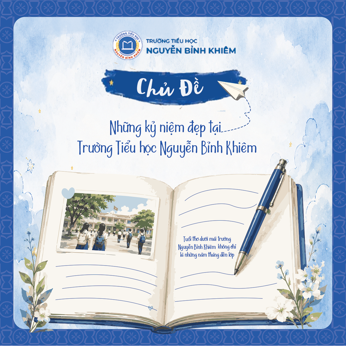 Chủ đề - Những kỷ niệm đẹp tại Trường Tiểu học Nguyễn Bỉnh Khiêm