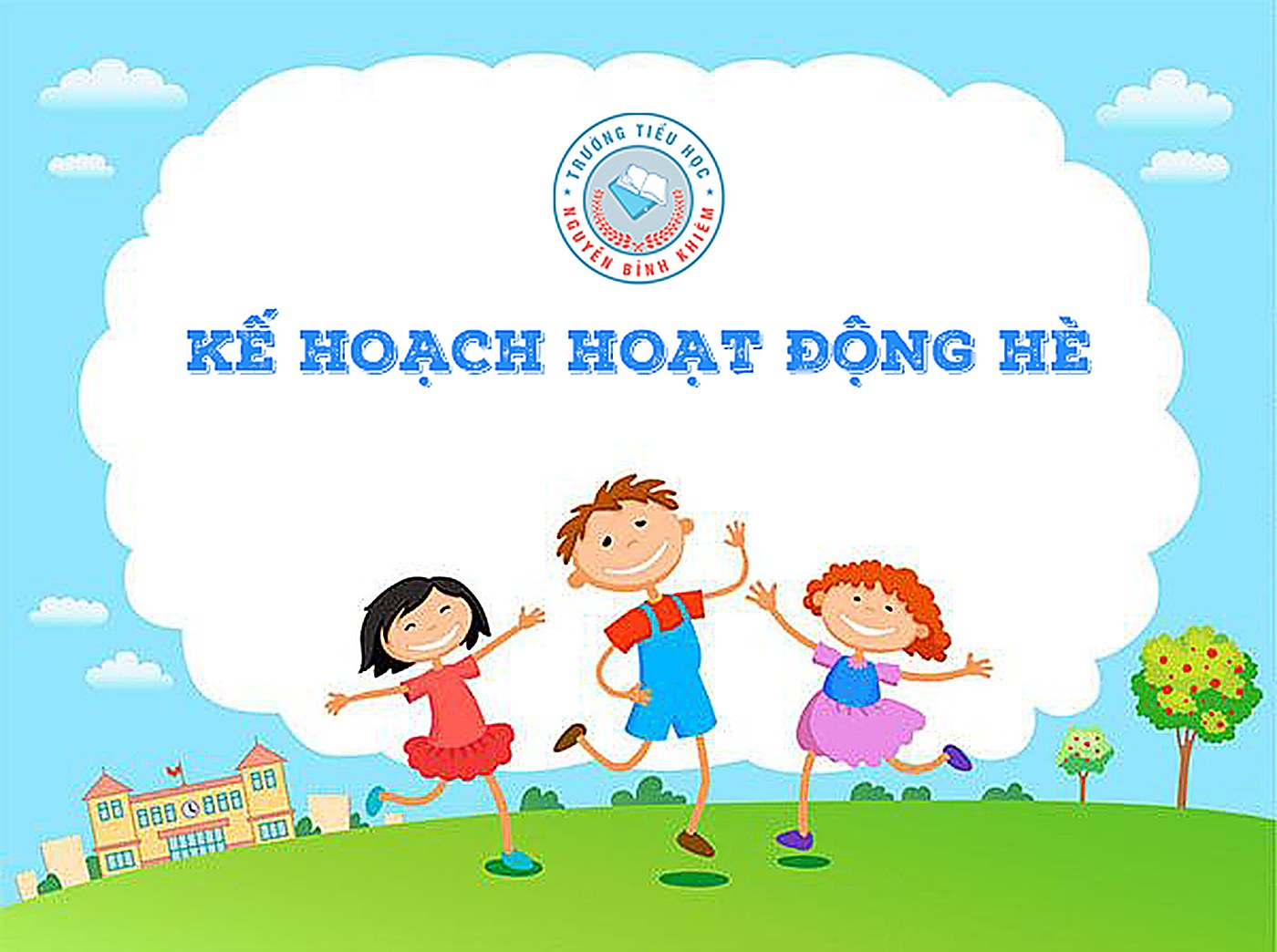 KẾ HOẠCH HOẠT ĐỘNG KHÓA HÈ 2024